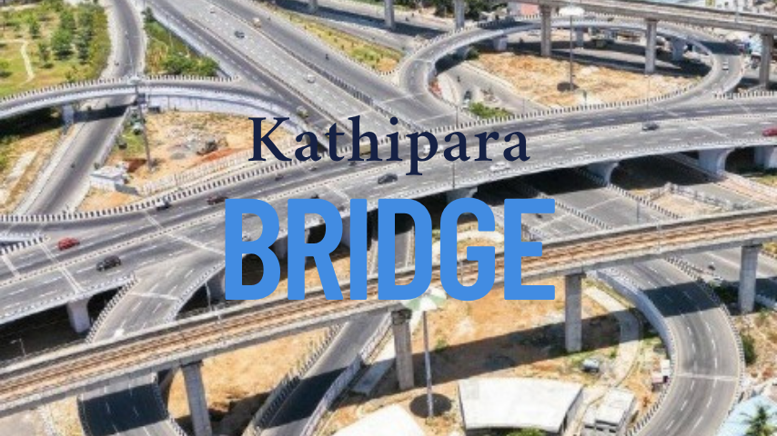 Kathipara bridg